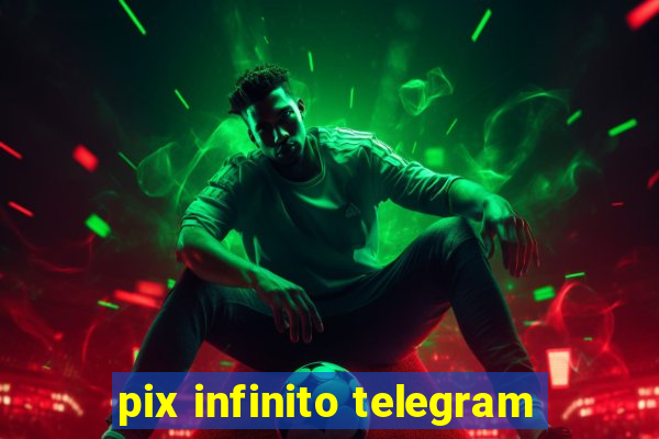 pix infinito telegram